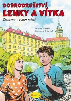 DOBRODRUŽSTVÍ LENKY A VÍTKA - ZTRACENA V CIZÍM MĚSTĚ